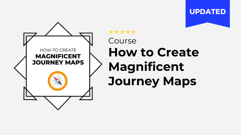 A course banner displaying the title "How to Create Magnificent Journey Maps" along with a five-star rating. The word "UPDATED" appears in a blue banner in the top right corner. A compass icon is featured in a geometric frame on the left side.