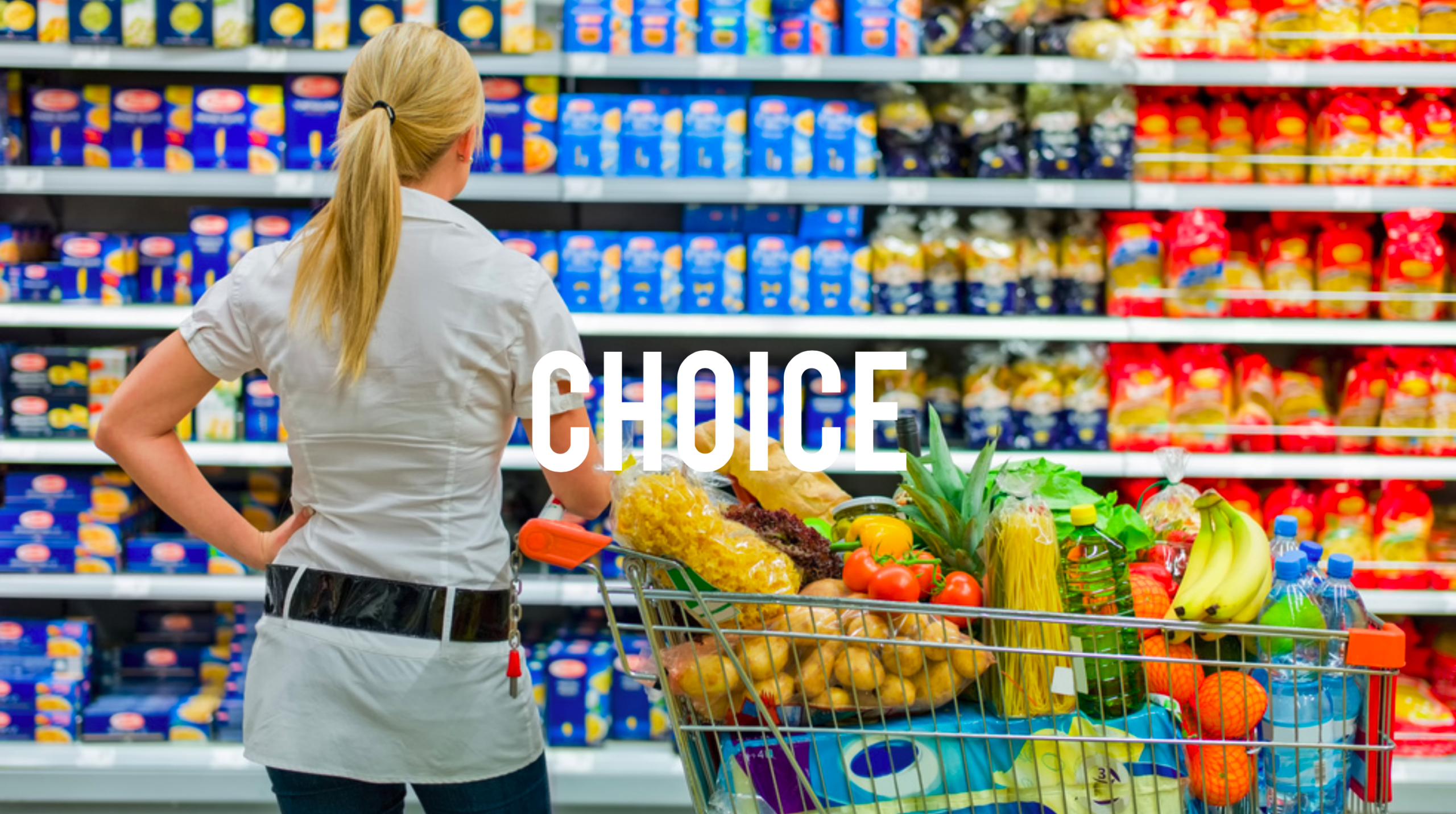 A person with blonde hair, wearing a white shirt and black apron, stands with their hands on their hips facing shelves full of various packaged foods in a grocery store. A shopping cart filled with fruits, vegetables, water bottles, and other groceries is beside them. "CHOICE" is written across the image. - Choice Hacking Academy A person with blonde hair, wearing a white shirt and black apron, stands with their hands on their hips facing shelves full of various packaged foods in a grocery store. A shopping cart filled with fruits, vegetables, water bottles, and other groceries is beside them. "CHOICE" is written across the image.