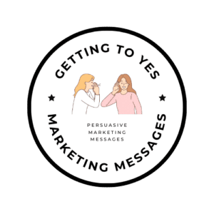A circular logo with the text "GETTING TO YES MARKETING MESSAGES" around the border. Inside, two illustrated women: one whispering and the other listening. In the center, the text "PERSUASIVE MARKETING MESSAGES" is displayed. The background is black. - Choice Hacking Academy A circular logo with the text "GETTING TO YES MARKETING MESSAGES" around the border. Inside, two illustrated women: one whispering and the other listening. In the center, the text "PERSUASIVE MARKETING MESSAGES" is displayed. The background is black.